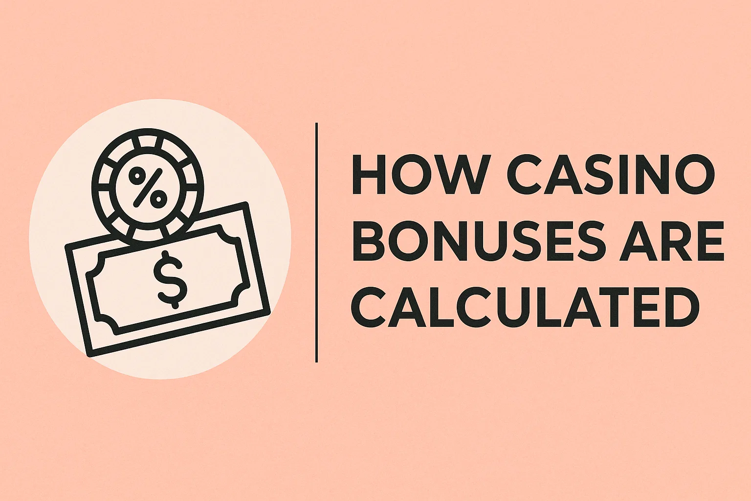 How Casino Bonuses Are Calculated
