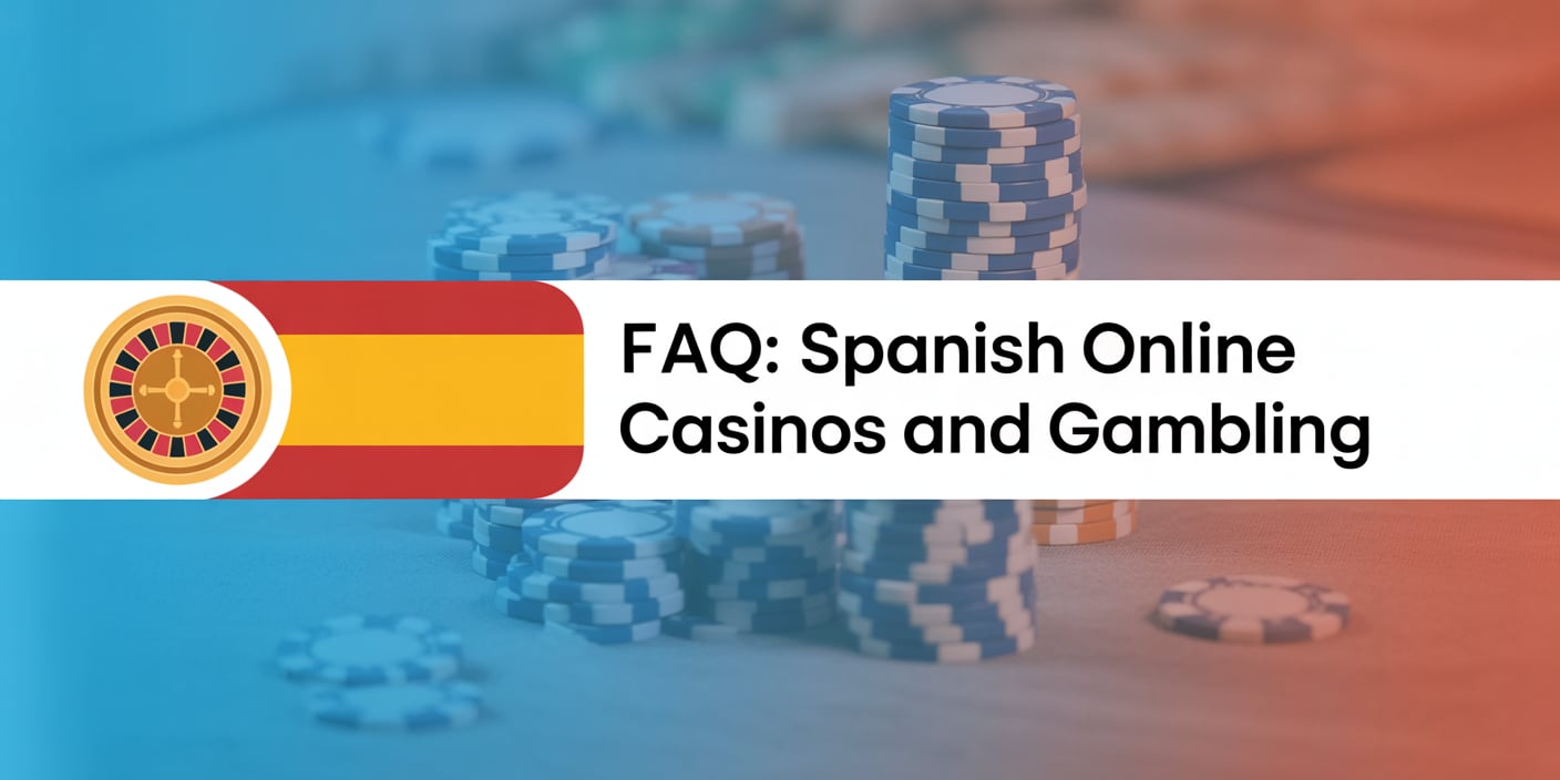 FAQ: Spanish Online Casinos and Gambling